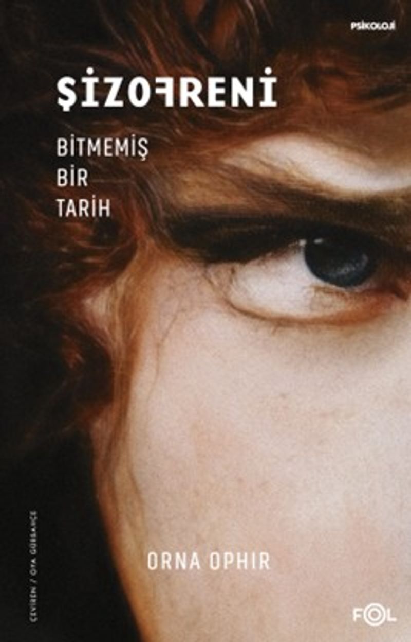Şizofreni Bitmemiş Bir Tarih kitap kapağı