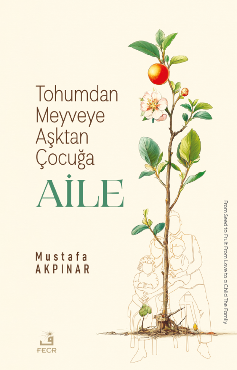 Tohumdan Meyveye Aşktan Çocuğa Aile kitap kapağı