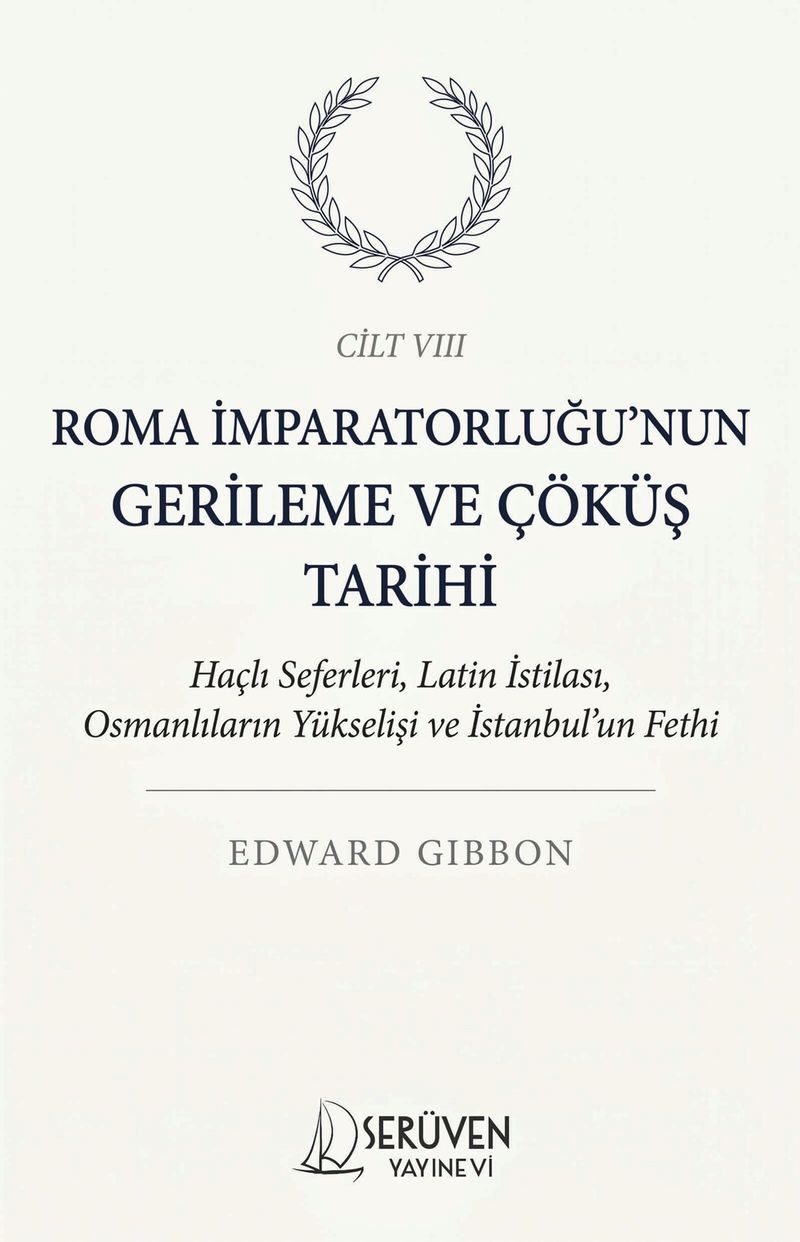 Roma İmparatorluğu'nun Gerileme ve Çöküş Tarihi Sekizinci Cilt kitap kapağı