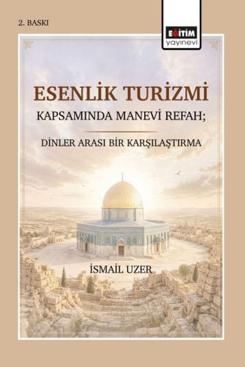 Esenlik Turizmi Kapsamında Manevi Refah; Dinler Arası Bir Karşılaştırma kitap kapağı