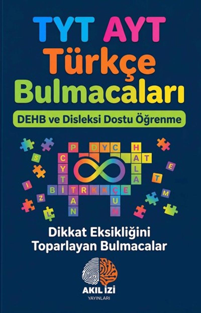 TYT-AYT Türkçe Bulmacaları Dehb ve Disleksi Dostu Öğrenme kitap kapağı