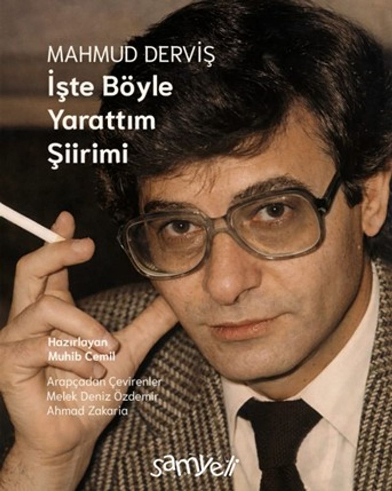 Mahmud Derviş, İşte Böyle Yarattım Şiirimi kitap kapağı