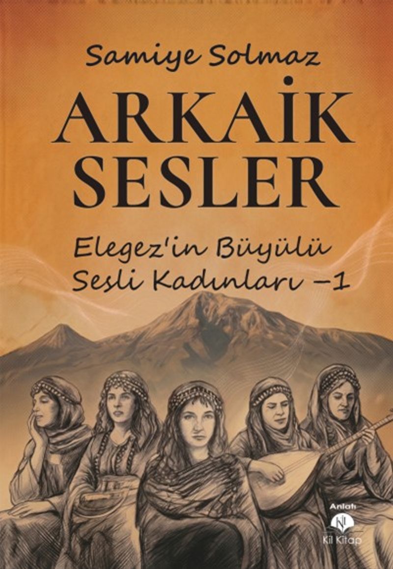 Arkaik Sesler Elegez'in Büyülü Sesli Kadınları kitap kapağı