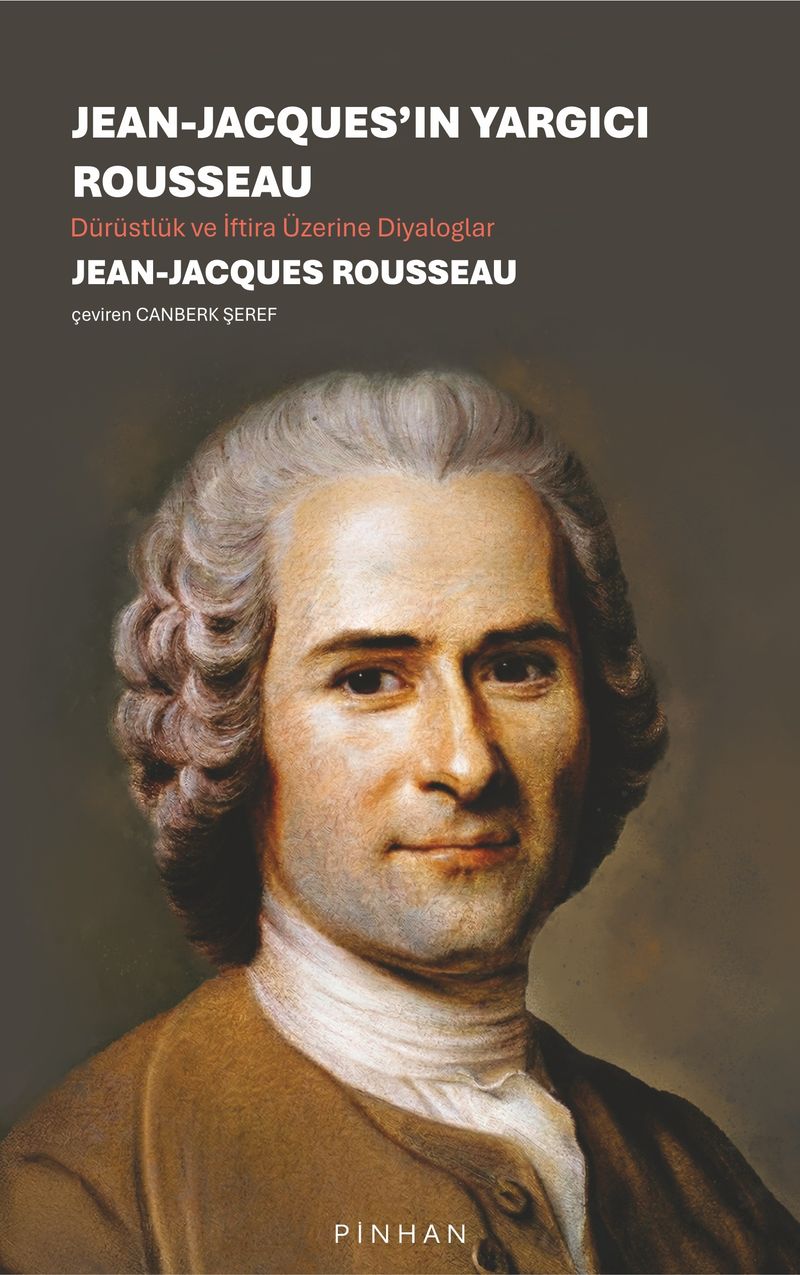 Jean-Jacques'ın Yargıcı Rousseau Dürüstlük ve İftira Üzerine Diyaloglar kitap kapağı