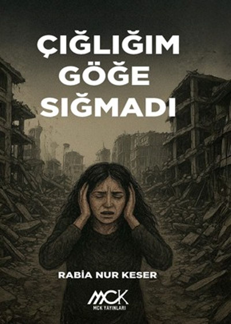 Çığlığım Göğe Sığmadı kitap kapağı