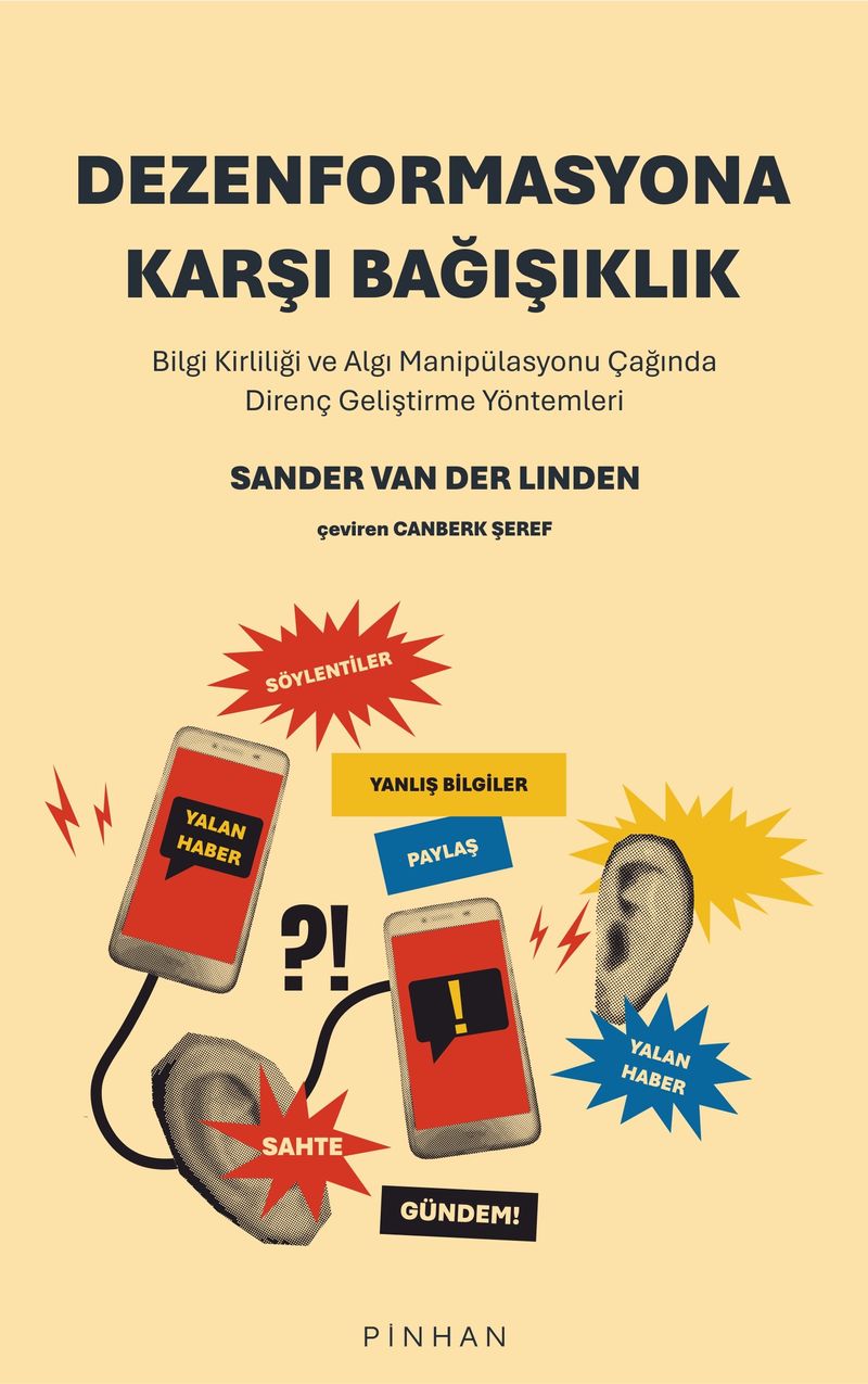Dezenformasyona Karşı Bağışıklık Bilgi Kirliliği ve Algı Manipülasyonu Çağında Direnç Geliştirme Yöntemleri kitap kapağı