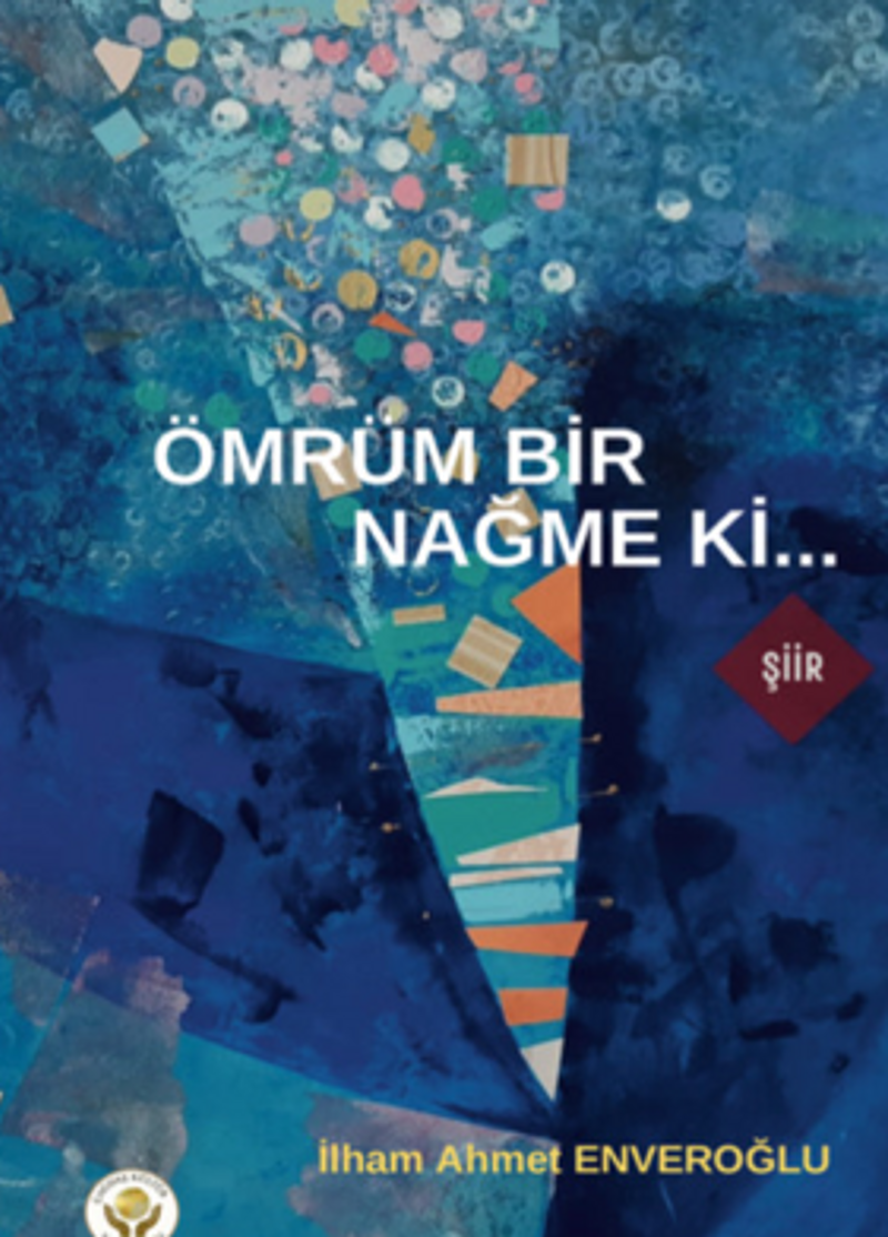 Ömrüm Bir Nağme Ki… kitap kapağı