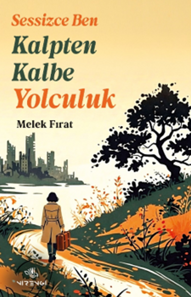 Sessizce Ben Kalpten Kalbe Yolculuk kitap kapağı
