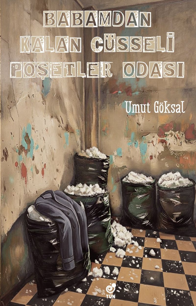 Babamdan Kalan Cüsseli Poşetler Odası kitap kapağı