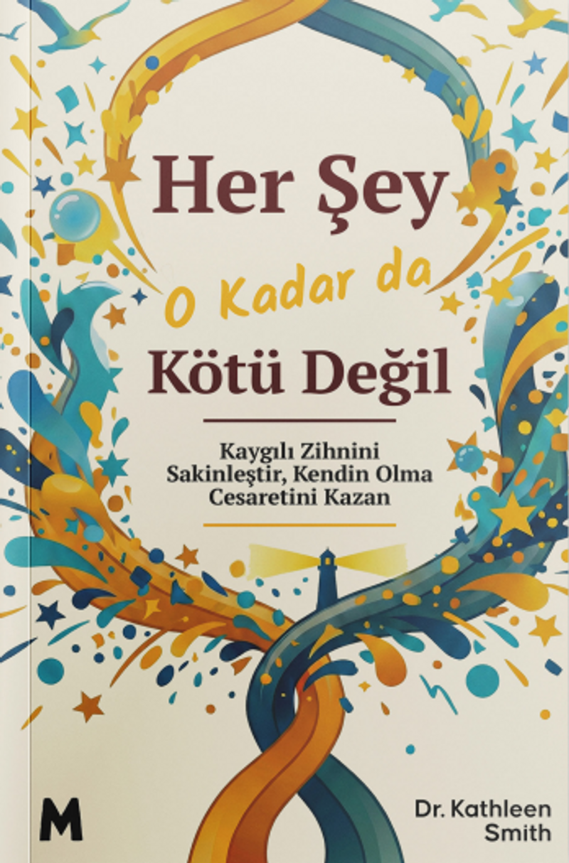 Her Şey O Kadar da Kötü Değil kitap kapağı