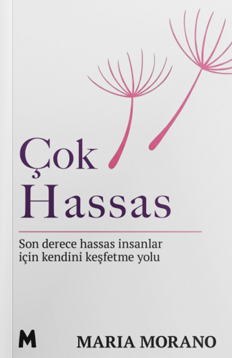 Çok Hassas Son Derece Hassas İnsanlar için Kendini Keşfetme Yolu kitap kapağı