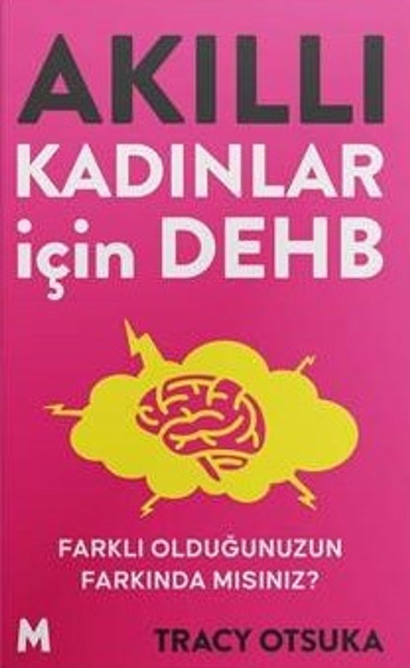 Akıllı Kadınlar İçin Dehb Farklı Olduğunuzun Farkında mısınız? kitap kapağı