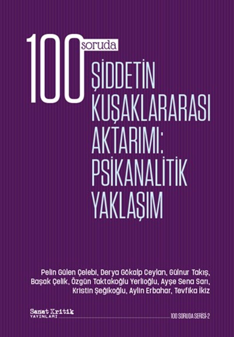 100 Soruda Şiddetin Kuşaklararası Aktarımı: Psikanalitik Yaklaşım kitap kapağı