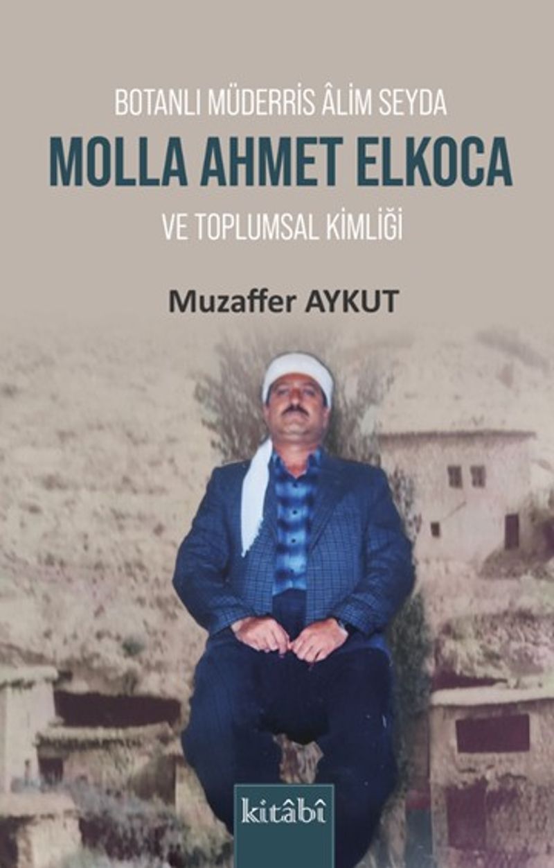 Botanlı Müderris Alim Seyda Molla Ahmet Elkoca ve Toplumsal Kimliği kitap kapağı
