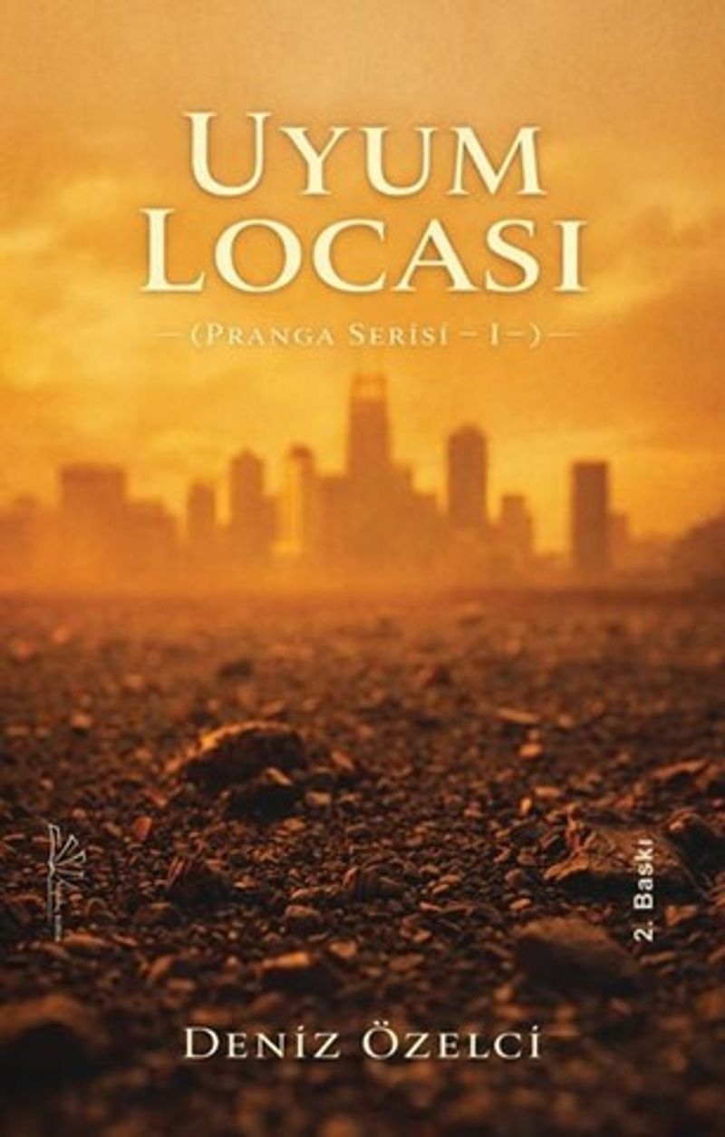 Uyum Locası / Pranga Serisi I kitap kapağı