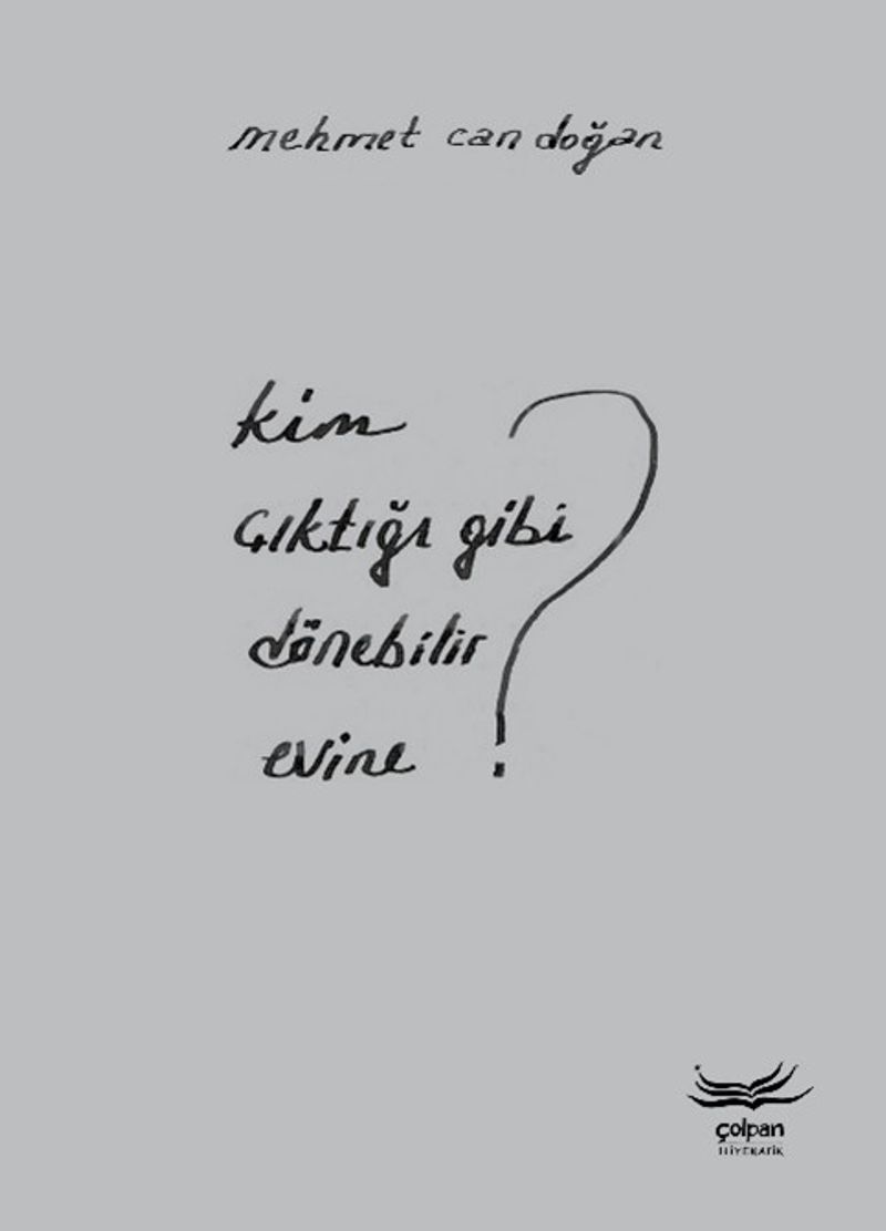 Kim Çıktığı Gibi Dönebilir Evine? kitap kapağı