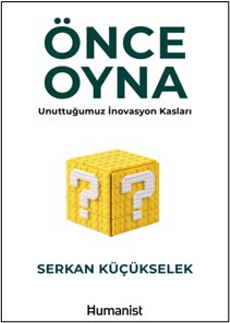 Önce Oyna Unuttuğumuz İnovasyon Kasları kitap kapağı