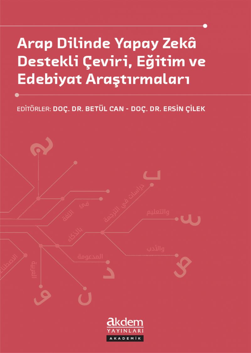 Arap Dilinde Yapay Zeka Destekli Çeviri, Eğitim ve Edebiyat Araştırmaları kitap kapağı