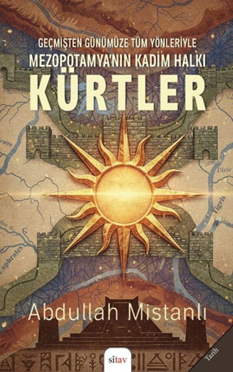 Geçmişten Günümüze Tüm Yönleriyle Mezopotamya'nın Kadim Halkı Kürtler kitap kapağı