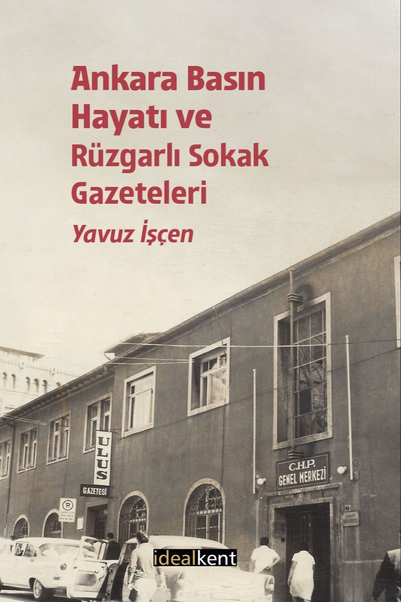 Ankara Basın Hayatı ve Rüzgarlı Sokak Gazeteler kitap kapağı