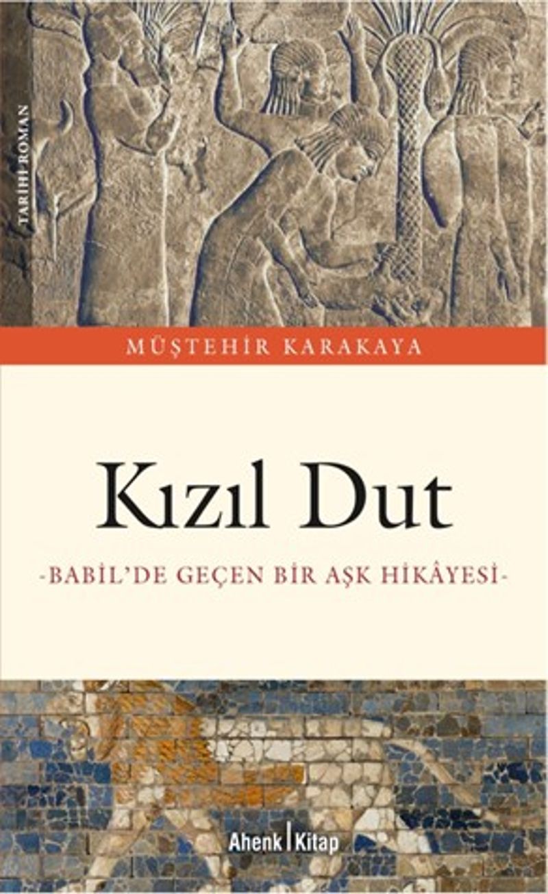 Kızıl Dut Babil'de Geçen Bir Aşk Hikayesi kitap kapağı