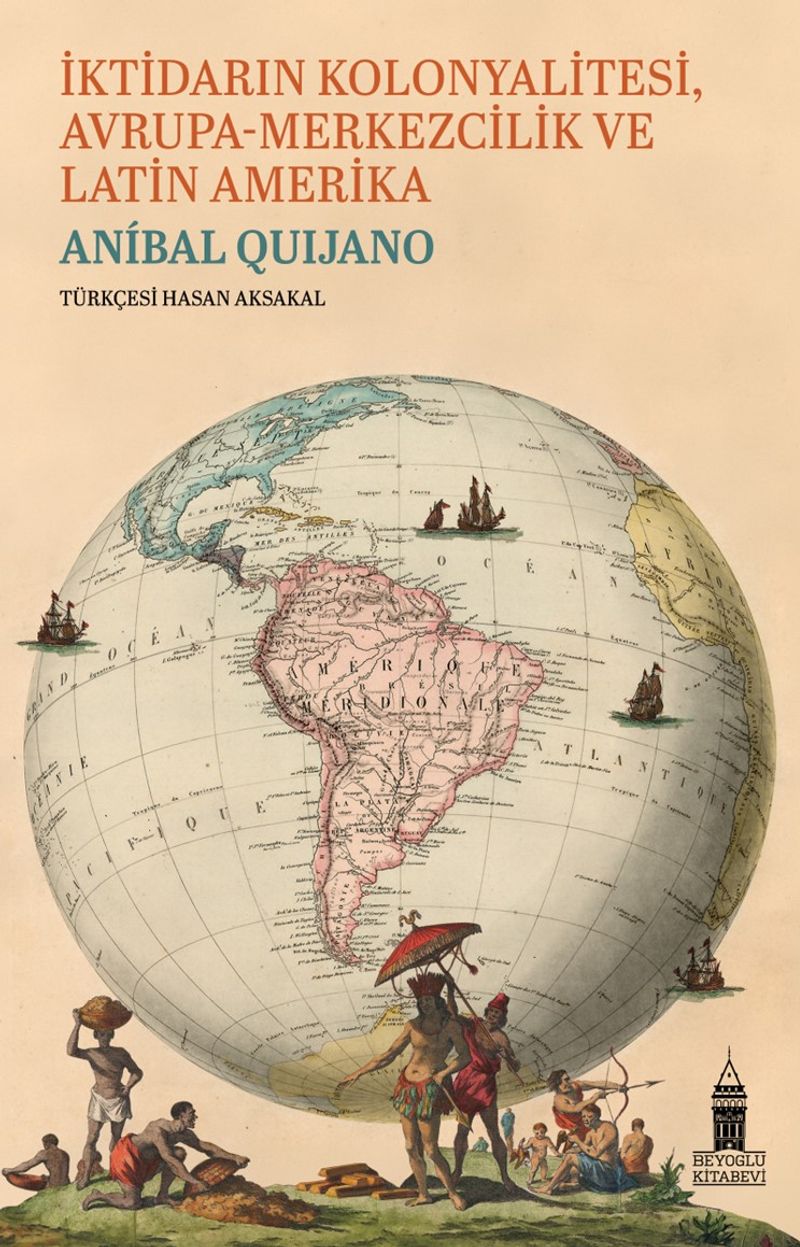 İktidarın Kolonyalitesi Avrupa-Merkezcilik ve Latin Amerika kitap kapağı