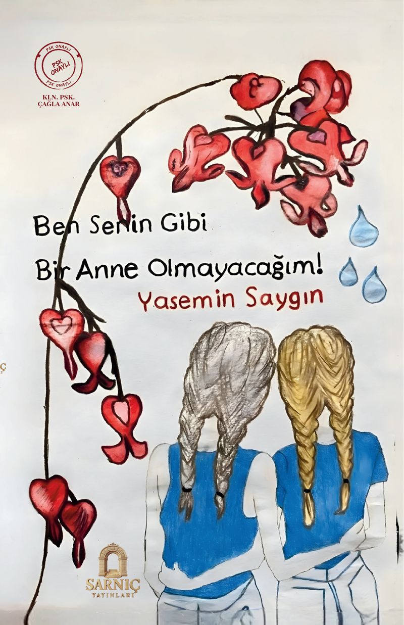 Ben Senin Gibi Bir Anne Olmayacağım kitap kapağı