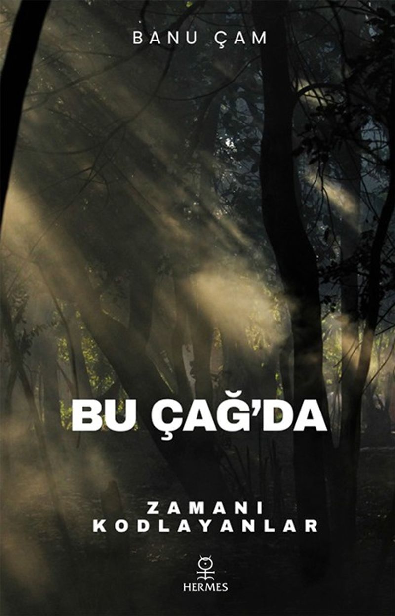 Bu Çağ'da Zamanı Kodlayanlar kitap kapağı