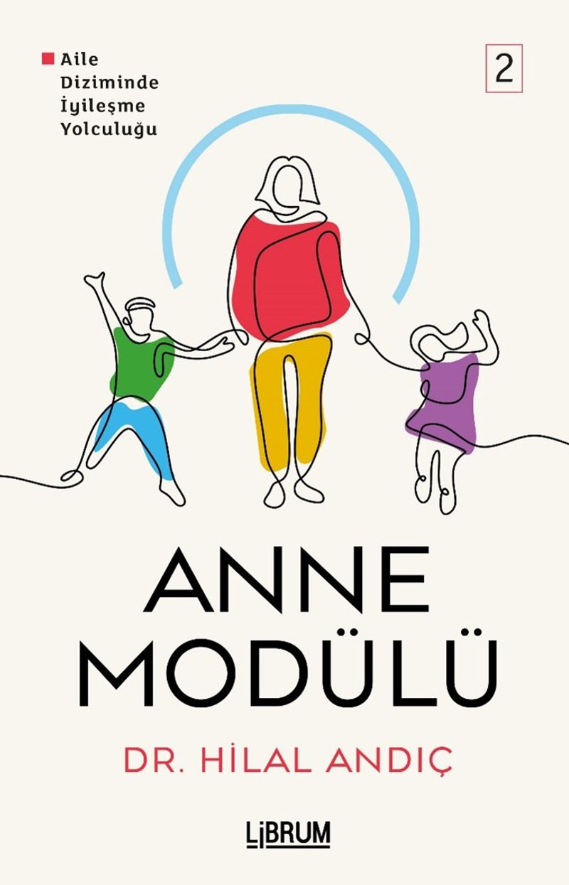 Anne Modülü Aile Diziminde İyileşme Yolculuğu 2 kitap kapağı