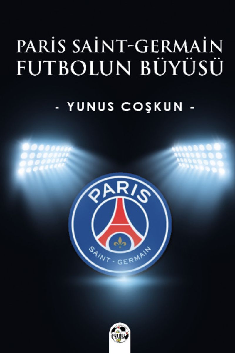 Paris Saint-Germain Futbolun Büyüsü kitap kapağı
