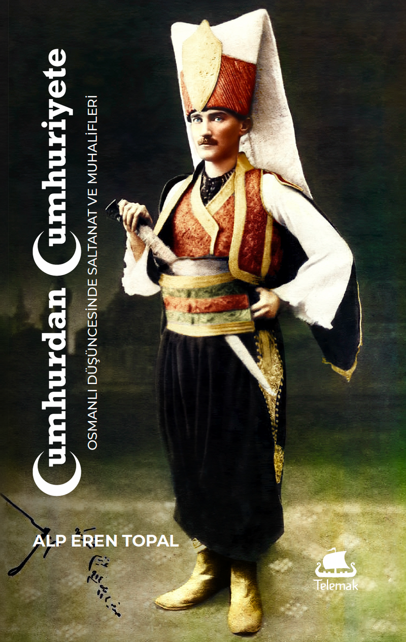 Cumhurdan Cumhuriyete: Osmanlı Düşüncesinde Saltanat ve Muhalifleri kitap kapağı