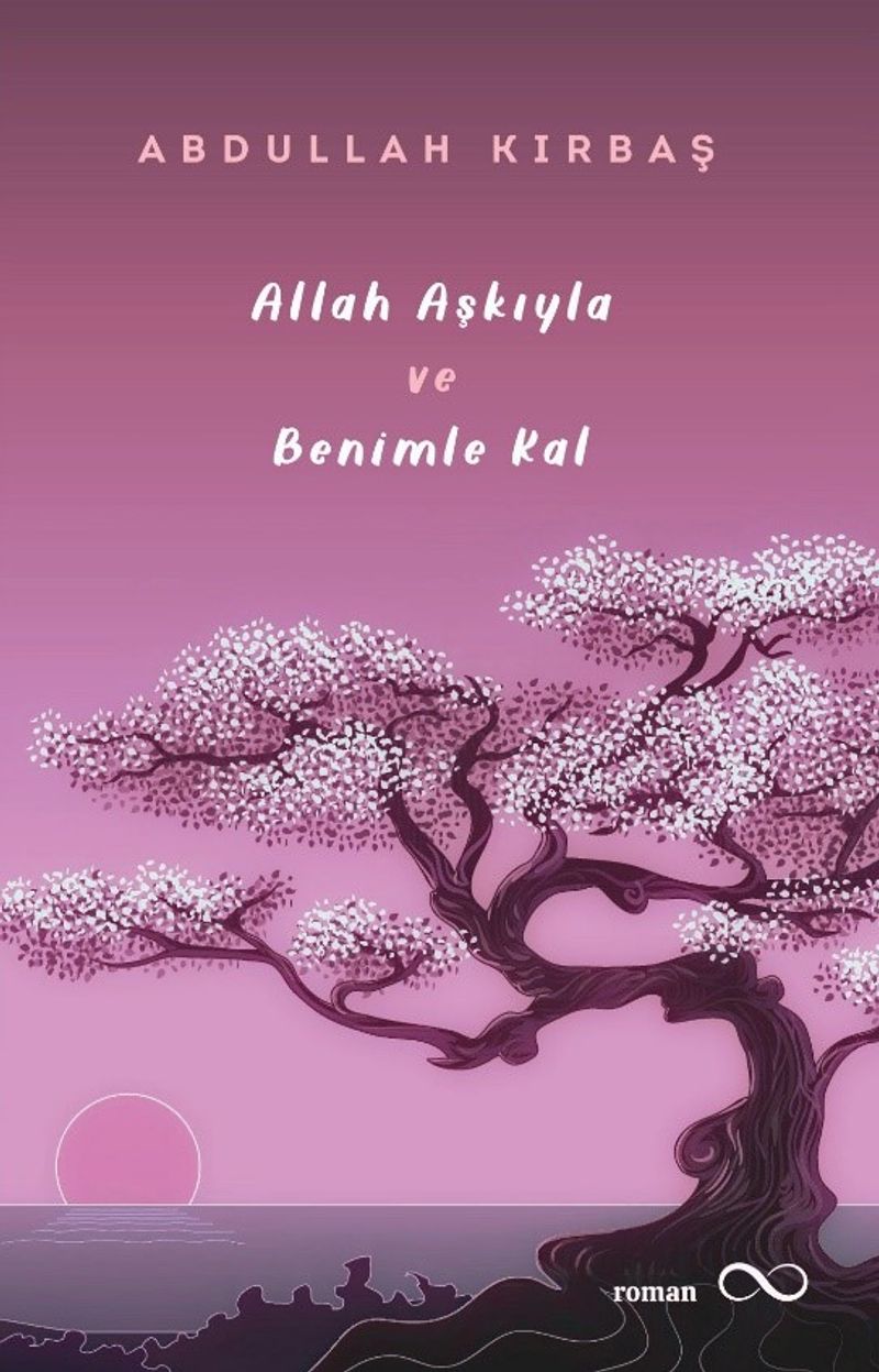 Allah Aşkıyla ve Benimle Kal kitap kapağı