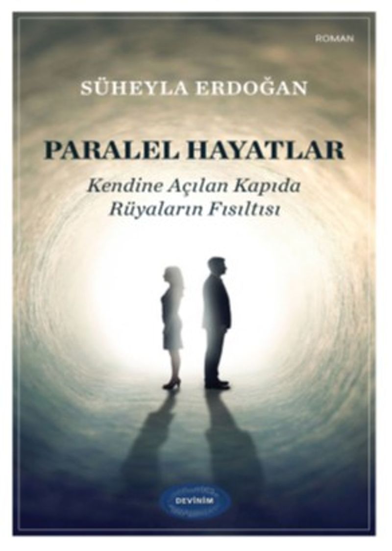 Paralel Hayatlar Kendine Açılan Kapıda Rüyaların Fısıltısı kitap kapağı