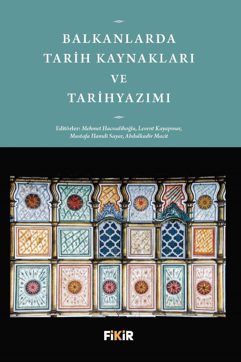 Balkanlarda Tarih Kaynakları ve Tarihyazımı kitap kapağı