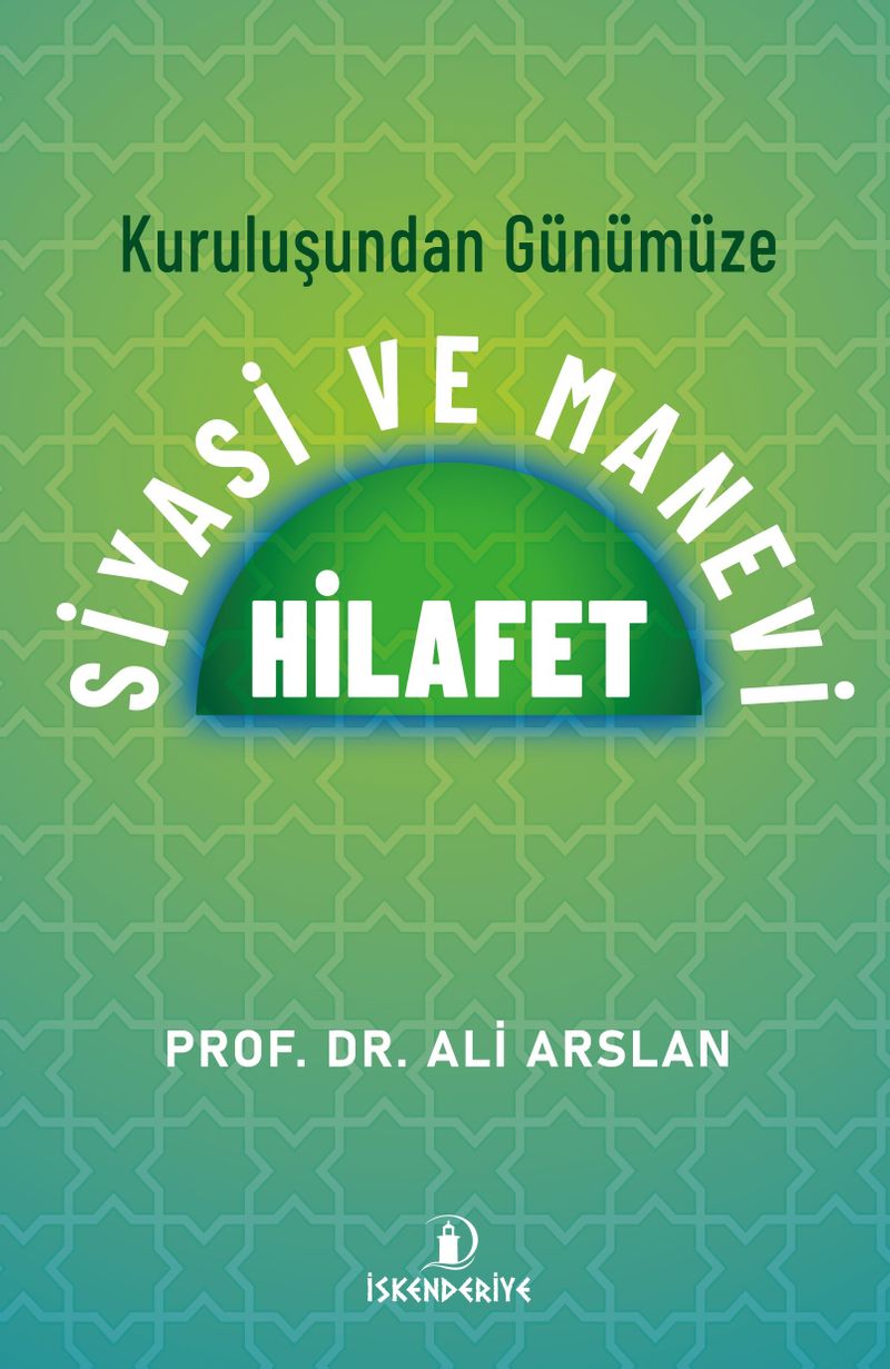 Kuruluşundan Günümüze Siyasi ve Manevi Hilafet kitap kapağı