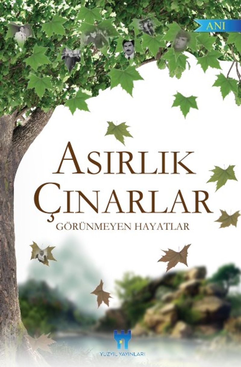Asırlık Çınarlar Görünmeyen Hayatlar kitap kapağı