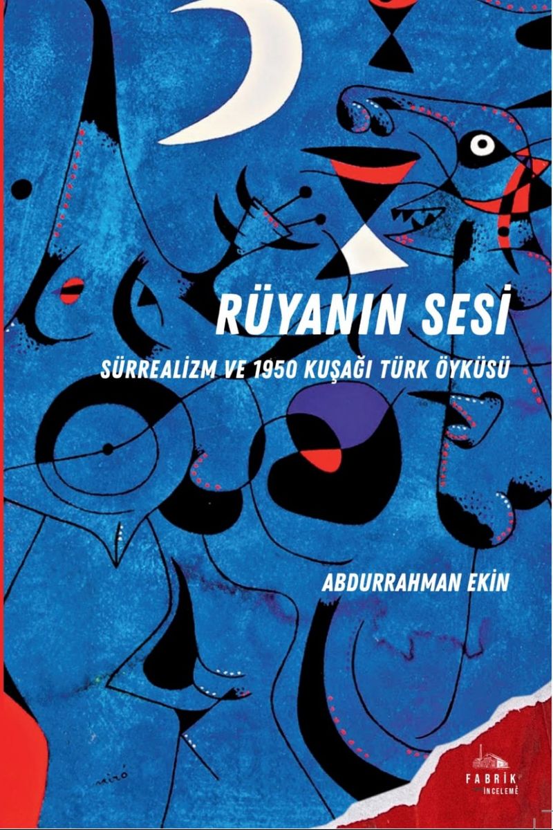 Rüyanın Sesi Sürrealizm ve 1950 Kuşağı Türk Öyküsü kitap kapağı