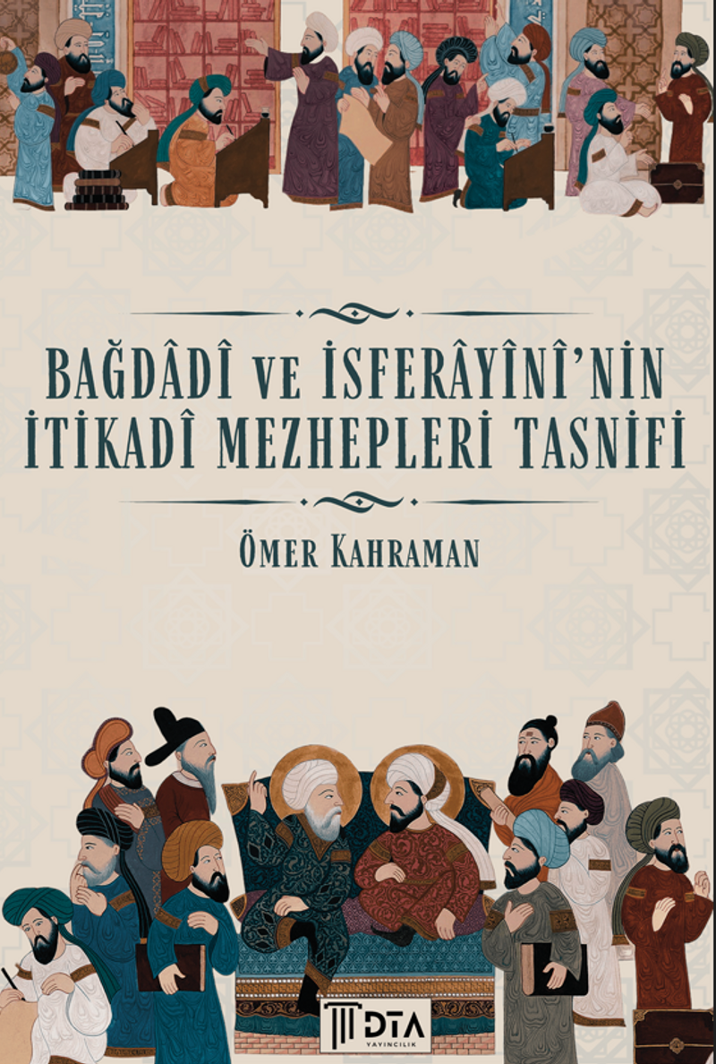 Bağdadi ve İsferayini'nin İtikadi Mezhepleri Tasnifi kitap kapağı