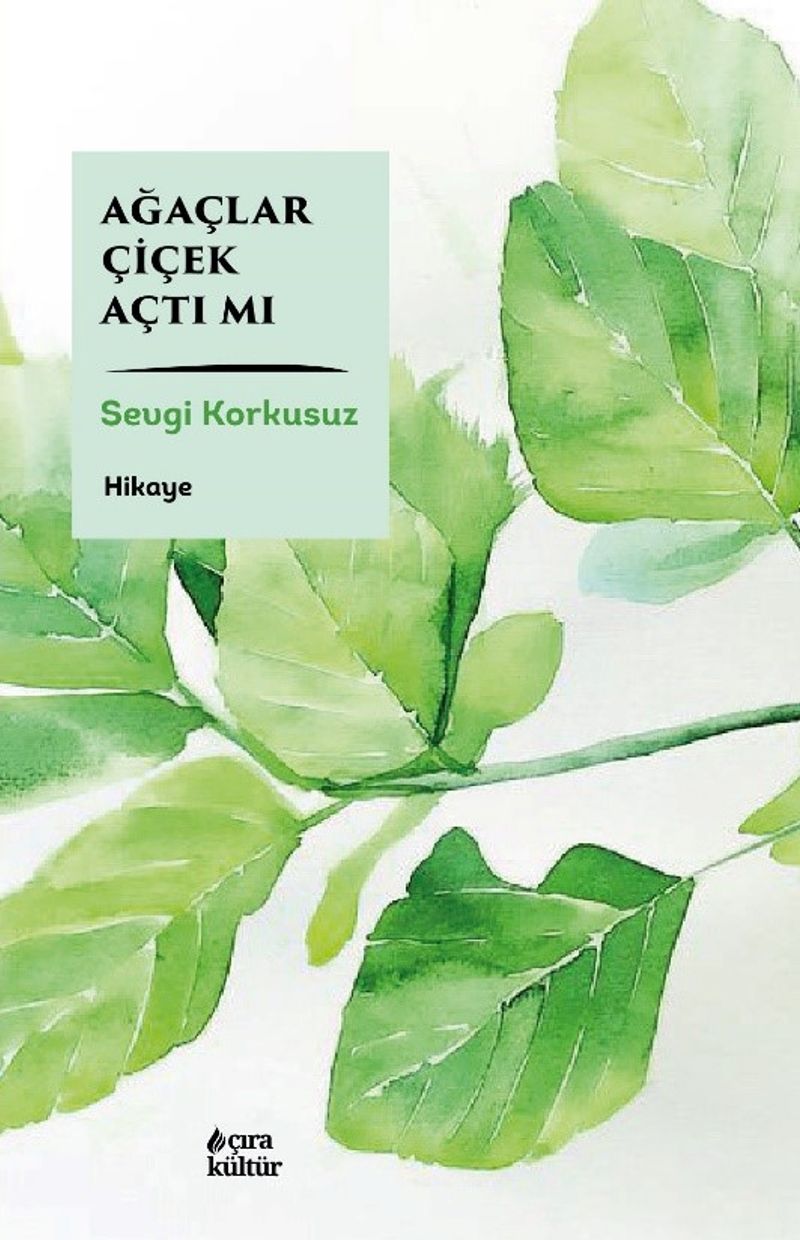 Ağaçlar Çiçek Açtı Mı kitap kapağı