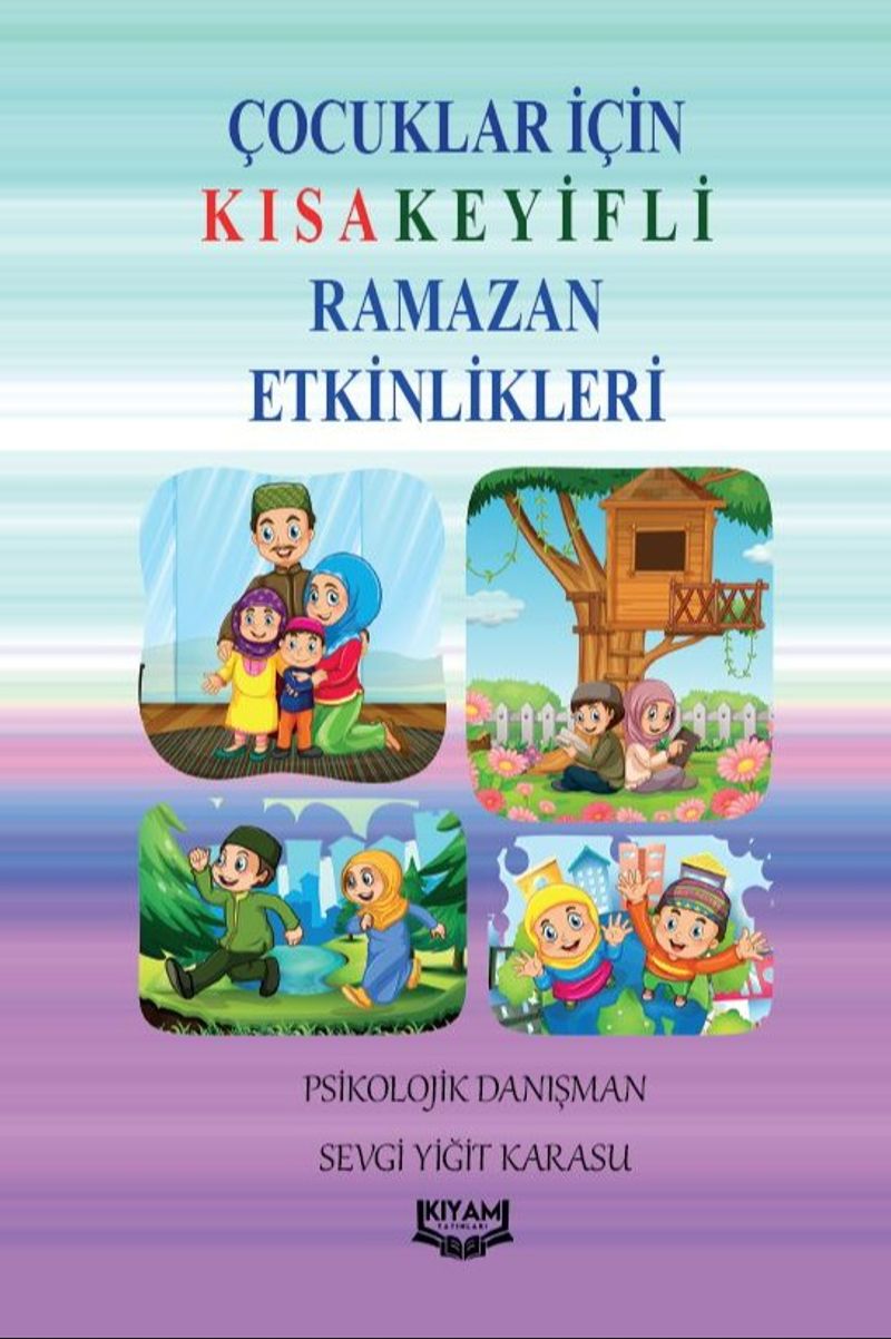 Çocuklar İçin Kısa Keyifli Ramazan Etkinlikleri kitap kapağı