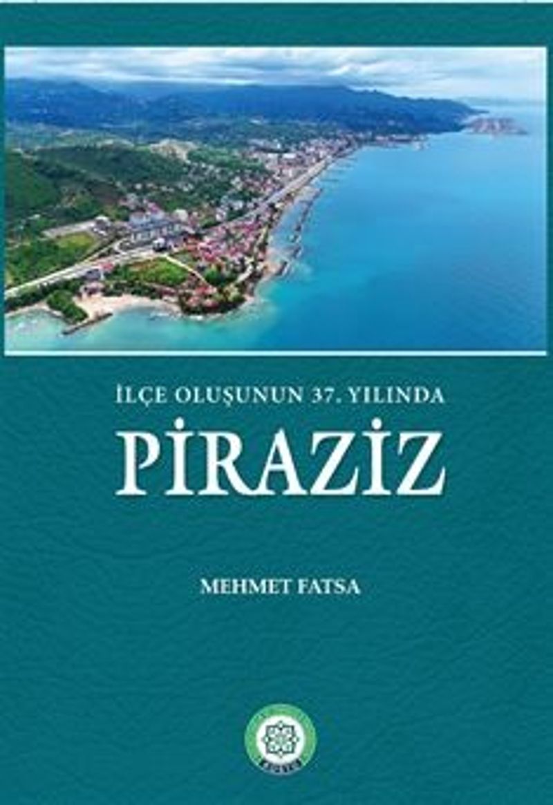 İlçe Oluşunun 37. Yılında Piraziz kitap kapağı