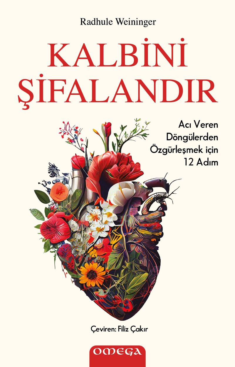 Kalbini Şifalandır Acı Veren Döngülerden Özgürleşmek için 12 Adım kitap kapağı