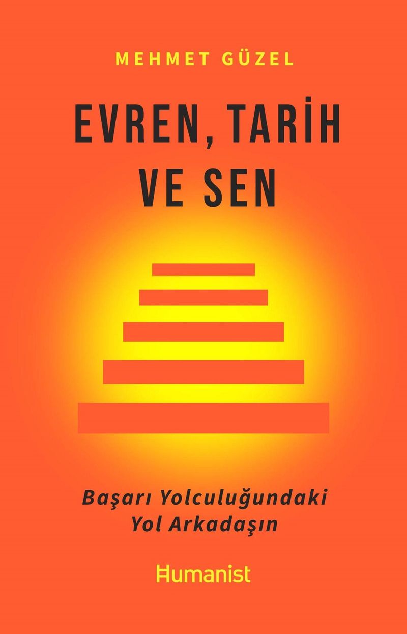 Evren, Tarih ve Sen Başarı Yolculuğundaki Yol Arkadaşın kitap kapağı