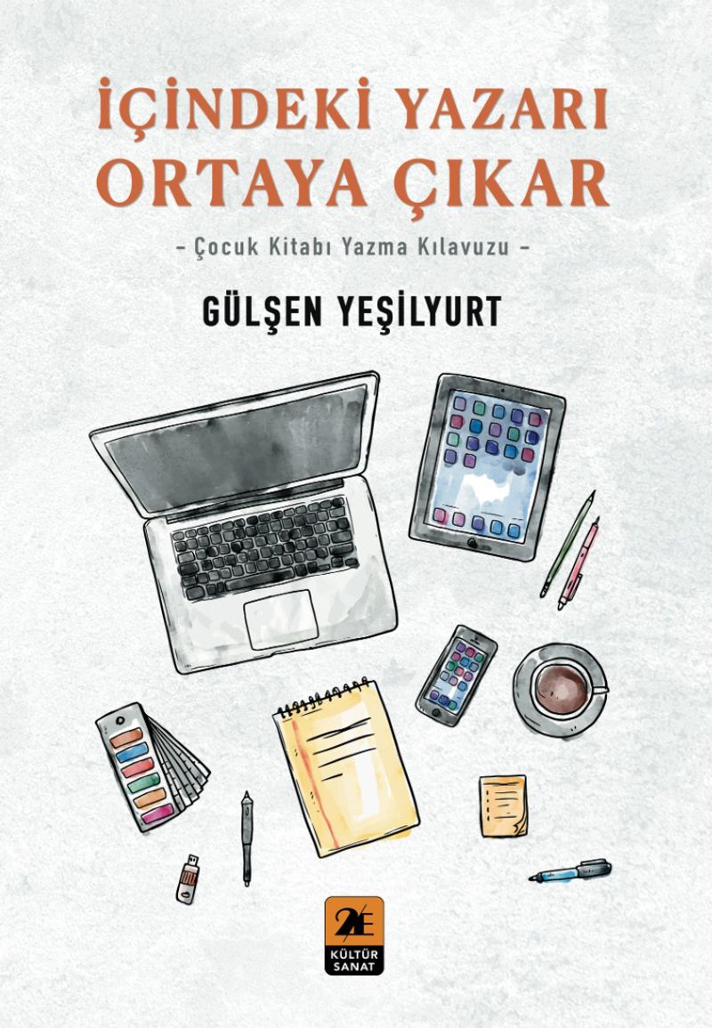 İçindeki Yazarı Ortaya Çıkar Çocuk Kitabı Yazma Klavuzu kitap kapağı