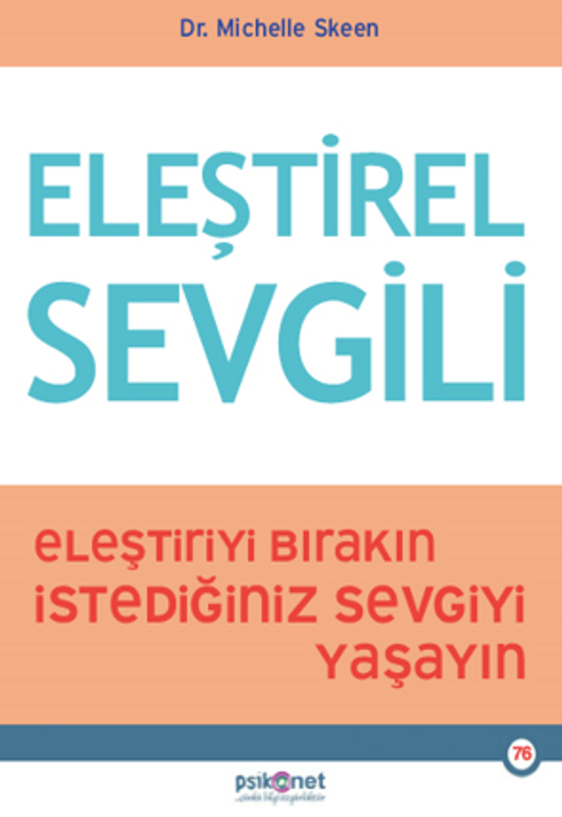 Eleştirel Sevgili / Eleştiriyi Bırakın, İstediğiniz Sevgiyi Yaşayın kitap kapağı