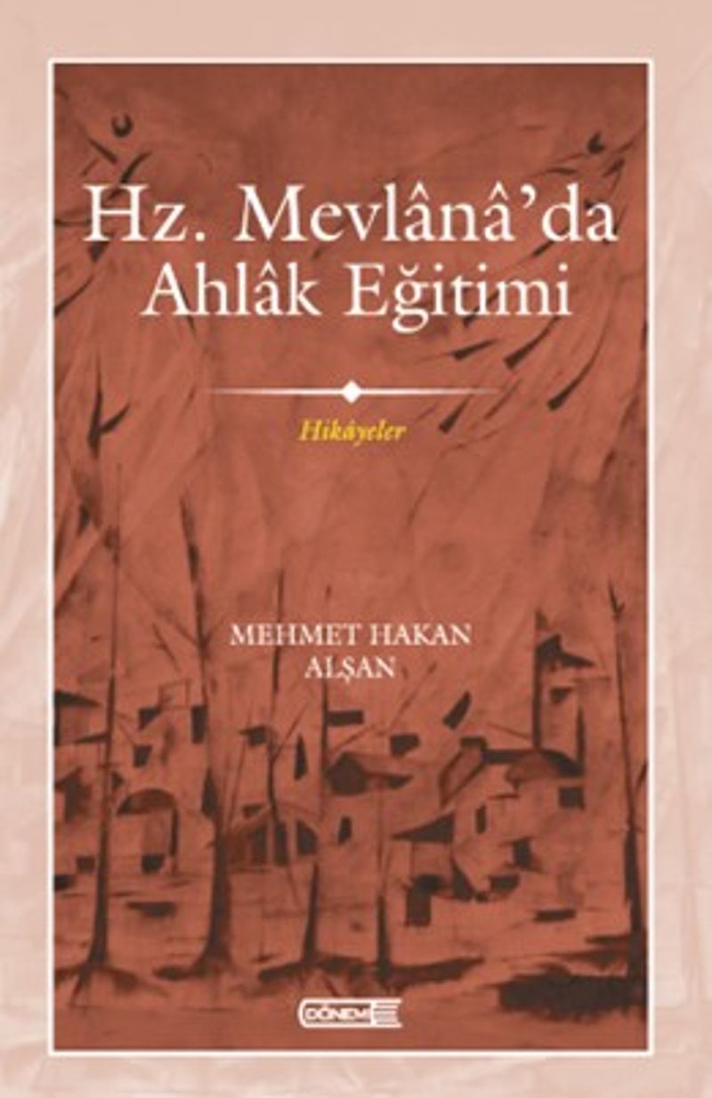 Hz. Mevlana'da Ahlak Eğitimi kitap kapağı