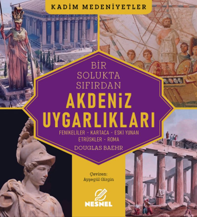 Akdeniz Uygarlıkları Fenikeliler - Kartaca - Eski Yunan Etrüskler - Roma kitap kapağı