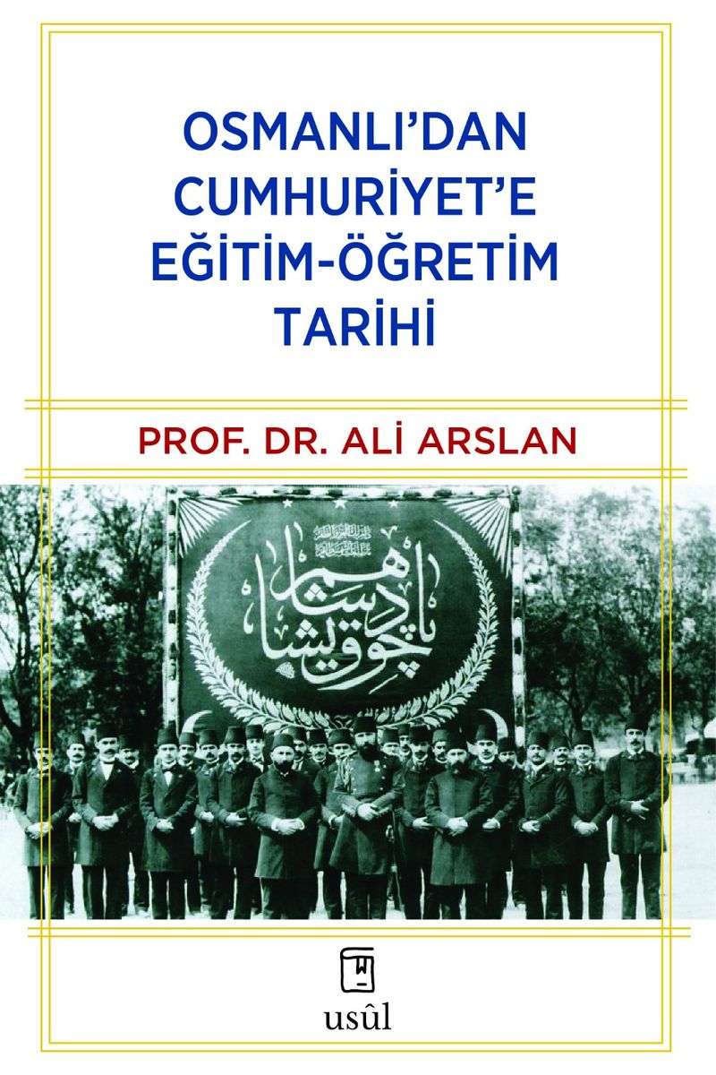 Osmanlı'dan Cumhuriyet'e Eğitim-Öğretim Tarihi kitap kapağı