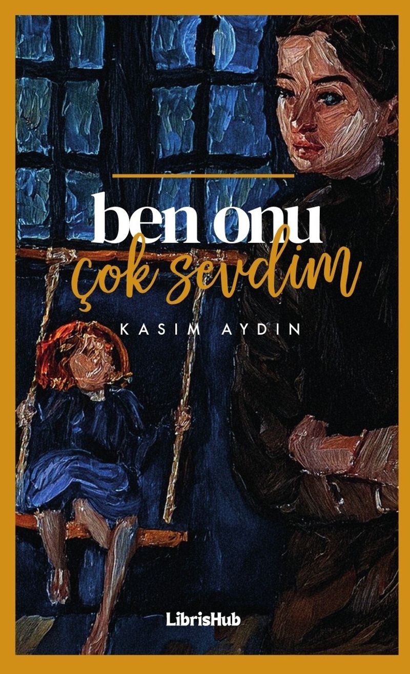 Ben Onu Çok Sevdim kitap kapağı