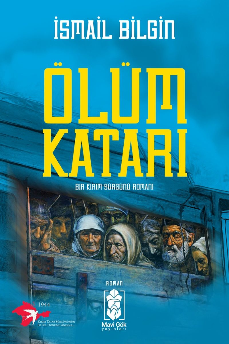 Ölüm Katarı Bir Kırım Sürgünü Romanı kitap kapağı